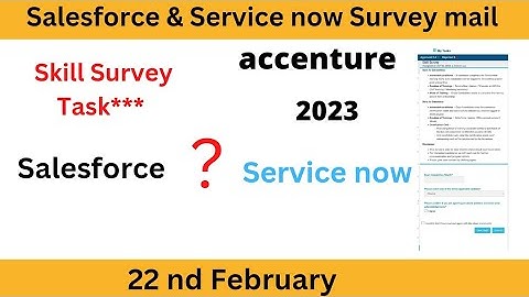 accenture salesforce or servicenow  || accenture skill Survey mail || accenture task notification