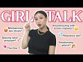 Girl Talk- Answering TMI Questions, Love, Sex, Pregnancy