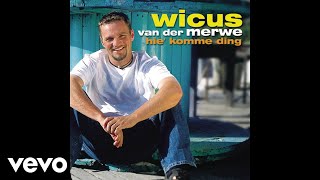 Wicus van der Merwe - My Bakgat Girl Wicus van der Merwe - My Bakgat Girl