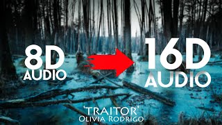 Olivia Rodrigo - traitor [16D AUDIO | NOT 8D] | Use Headphones | 8D MUSIX