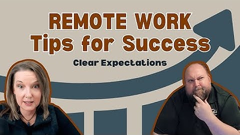 Set Clear Expectations for Your Remote Team | Hybrid Workforce Management