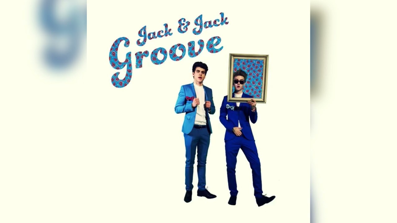 Groove - Jack & Jack (Clean Version) - YouTube