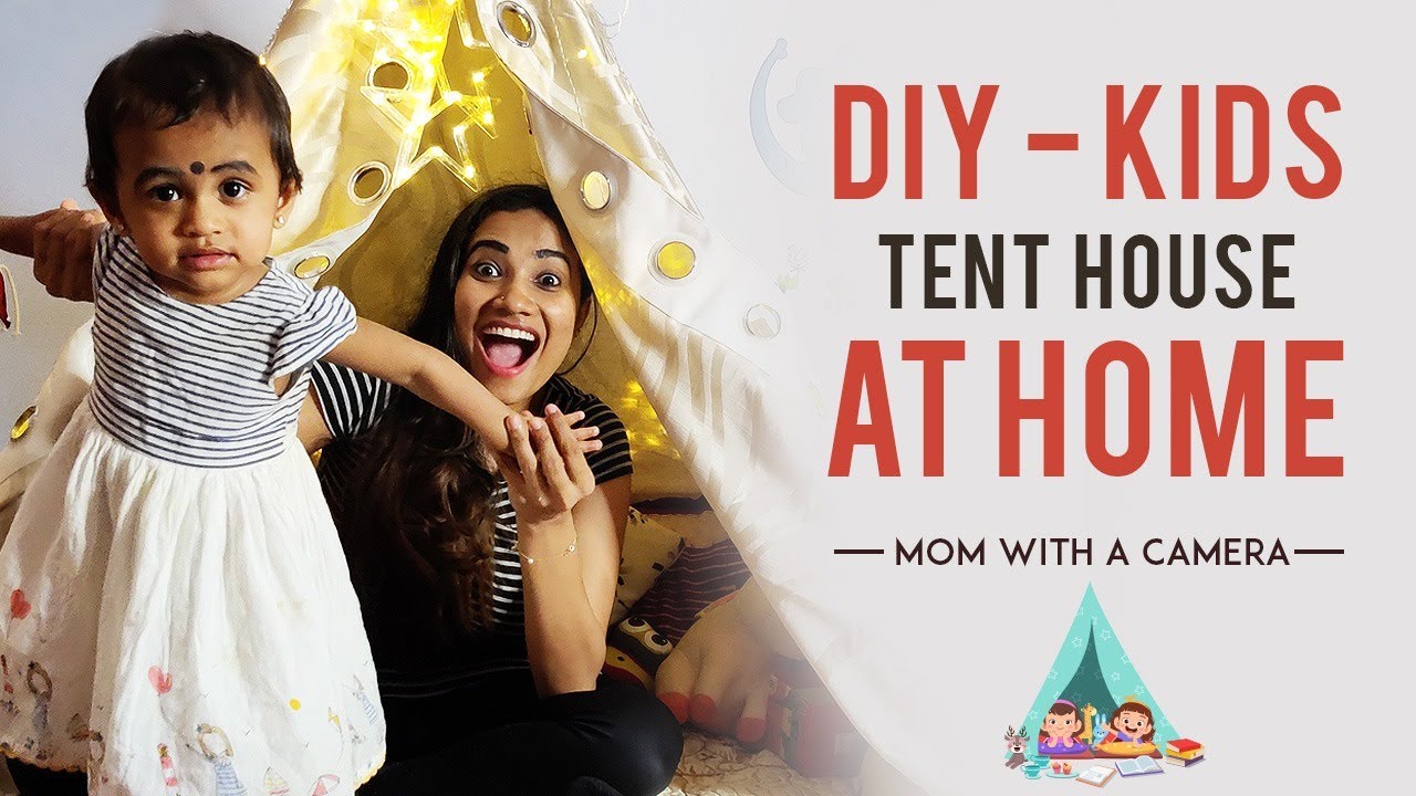 DIY - Kids Tent House At Home | Indoor Teepee For Kids | Mom With A Camera
