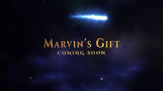 Marvin&#39;s Gift Coming Soon Video Promo 1