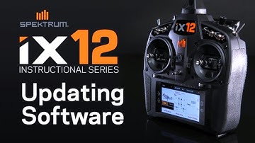 Spektrum iX12 Instructional Series - Updating Software