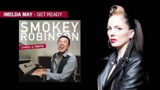 Video thumbnail of "Smokey Robinson & Imelda May - Get Ready (Smokey & Friends)"