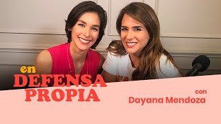 En Defensa Propia | Episodio 27 con Dayana Mendoza | Erika de la Vega