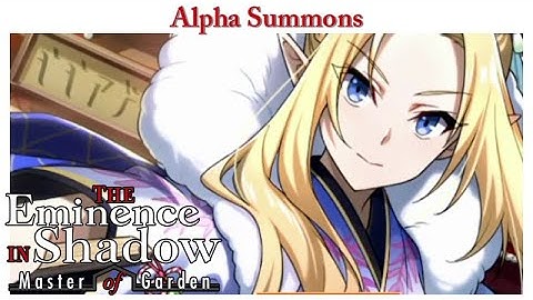 The Eminence in Shadow: Master of Garden |  Spring Sword Dance Alpha Summons