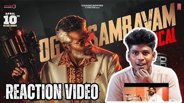 OG SAMBAVAM REACTION VIDEO | Good Bad Ugly | Ajith | Trisha | G V Prakash | Adhik Ravichandran#viral