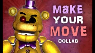🐰 Make Your Move Cover Collab | FNaF SFM |🐻