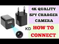 4k quality charger spy hidden camera!!  How to connect charger camera! कैसे इस्तेमाल करे!! in hindi