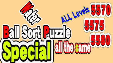 Ball Sort Puzzle Special Level after Level 5570 5575 5580 / Lock Ball and Key Ball