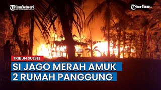 Detik-detik 2 Rumah Panggung Warga Terbakar di Desa Cenning Luwu Utara