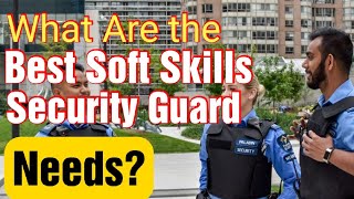 What Are The Soft Skills A Security Guard Needs? #securitytraining #professional  #selfdevelopment screenshot 5