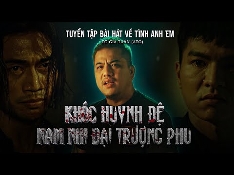 TOP 8 bài hát nhạc phim về TÌNH ANH EM HAY NHẤT | A TÔ