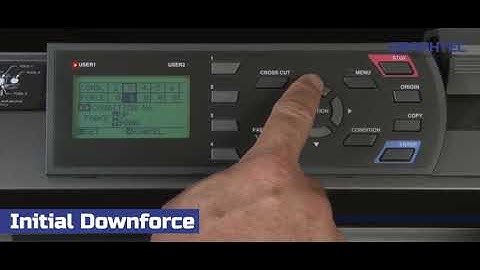 How to adjust the Initial Downforce on the Graphtec FC8600