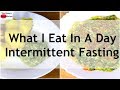 What I Eat In A Day - INTERMITTENT FASTING - Indian Weight Loss Meal Ideas - ASMR | Skinny Recipes
