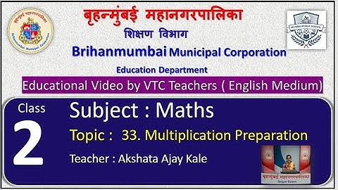 Class : 2nd  Mathematics L 33. Multiplication Preparation  by BMC VTC Teacher  Akshata Ajay Kale