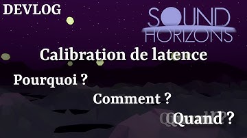 Sound Horizons Devlog #4 - Menus et calibration audio (FR)