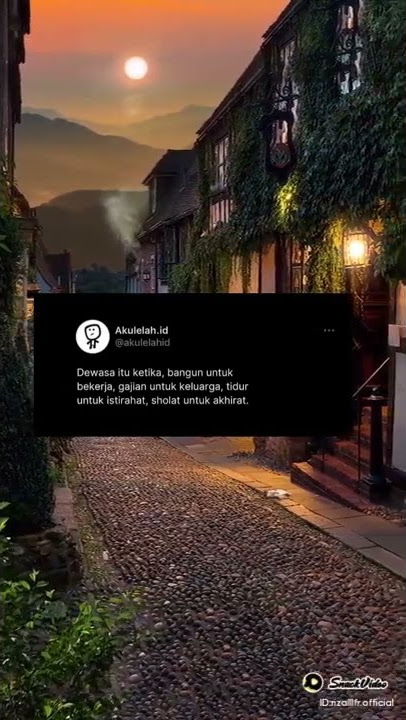 Story Wa Keren 30 Detik [ Dewasa itu ketika... ] || Versi Snack Video