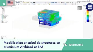 [EN] Interfaces avec introduction brève de RFEM 6 : Archicad et SAF | mer. 16 nov. 2022 screenshot 4