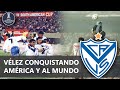 COPA LIBERTADORES 1994 | VELEZ SARSFIELD CONQUISTA AMÉRICA Y AL MUNDO | ESPECIAL FUTBOL ARGENTINO