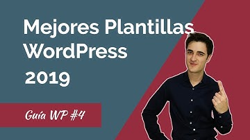 Las 10 Mejores Plantillas y Temas WordPress de 2019