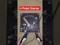 4 Point Starter testing #youtubeshorts