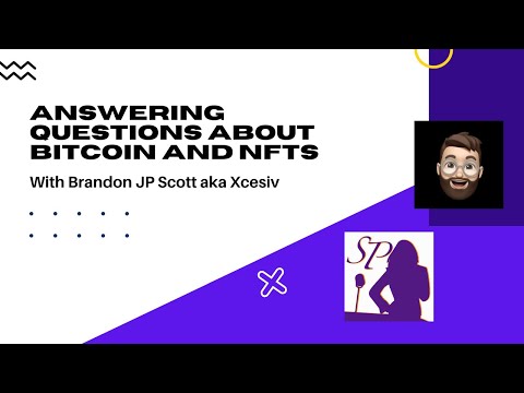 The Sexy Politico Interviews Brandon JP Scott, aka xcesiv, about NFTs and Bitcoin