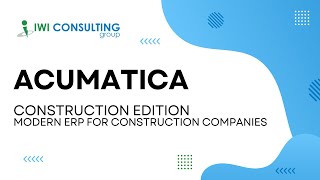 Acumatica Construction Edition – The Modern ERP for Construction Companies