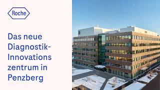 Das Neue Diagnostik-Innovationszentrum In Penzberg