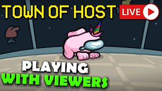🔴 Playing WITH Viewers Among Us Town Of Host Modded | Among Us Live Play !merch !discord