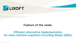 Feature of the week #81: Efficient alternative implementation for common equations including delays