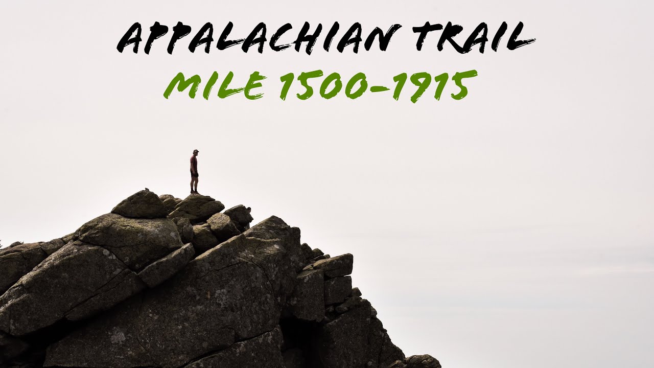 2018 Appalachian Trail Thru-Hike [Mile 1500-1915]