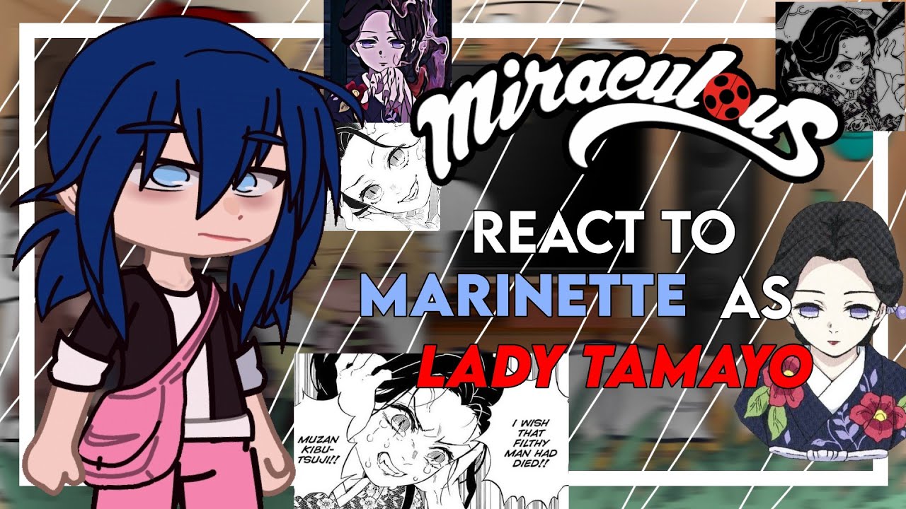 Mlb react to Marinette as Lady Tamayo | gacha club | mlb x kny \\ mangá spoilers | 1/1 🇧🇷🇺🇸