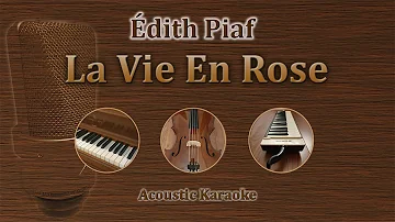 La Vie En Rose - Édith Piaf (Acoustic Karaoke)