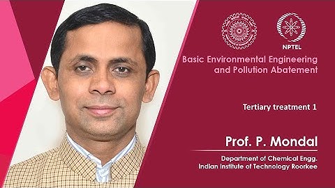 Lecture 37:Tertiary treatment 1