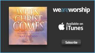 Watch Max Lucado My Heart Will Trust video