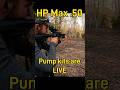 Aea hp max 50 just became extremely effective pump action and extended mag 
