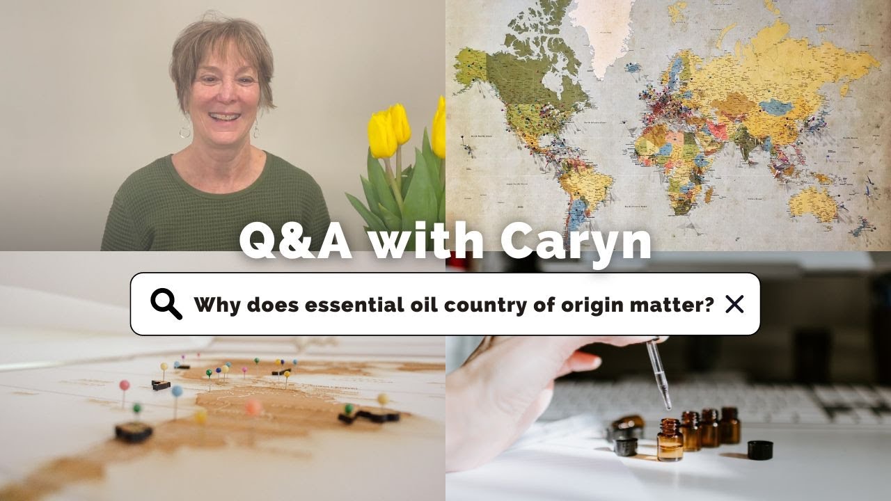 q-a-with-caryn-why-does-essential-oil-county-of-origin-matter-youtube