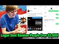 Logan Sent Random People Over $3,000!