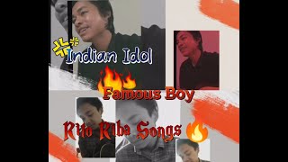 Indian idol || Famous boy || Rito Riba multiple songs🎶  #trending