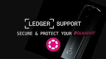Ledger Support - Getting Started with Polkadot (DOT)