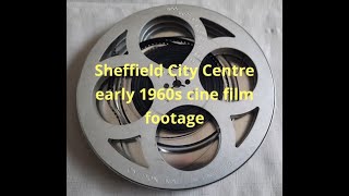 Demolished Sheffield City Centre 1960s Amateur Cine Film Footage