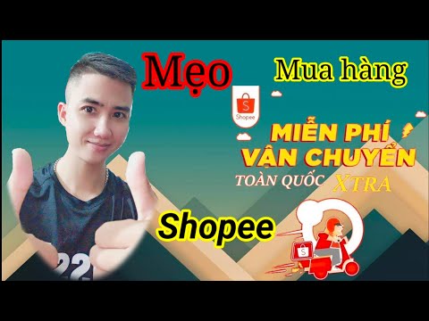 Video Cách mua hàng trên Shopee không mất phí ship hay nhất... - youtube
