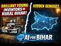 Raw Talent of Bihar: This Is Why I’m Building “AI for Bihar”