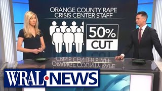 Orange County Rape Crisis Center prepares to make major cuts