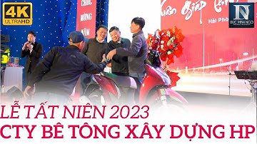 TIỆC TẤT NIÊN 2023 CTY BÊ TÔNG XÂY DỰNG HẢI PHÒNG - CHÀO XUÂN GIÁP THÌN 2024