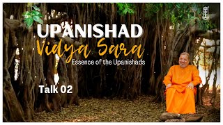 Talk 2 - Upanishad Vidya Sara  | #SwamiTejomayananda