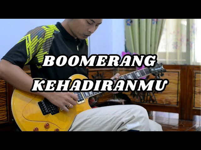 Boomerang - Kehadiranmu (Guitar Cover) class=